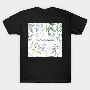 Veni, Sancte Spiritus. Come, Holy Spirit. T-Shirt